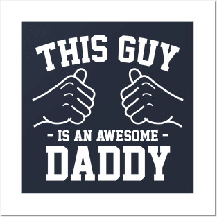 This guy is an awesome Daddy Posters and Art